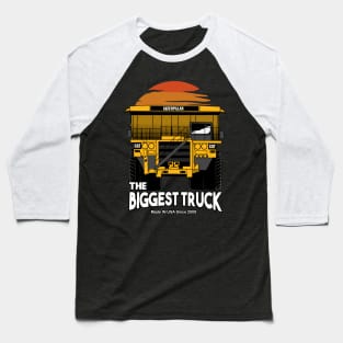 The Biggest Truck Baseball T-Shirt